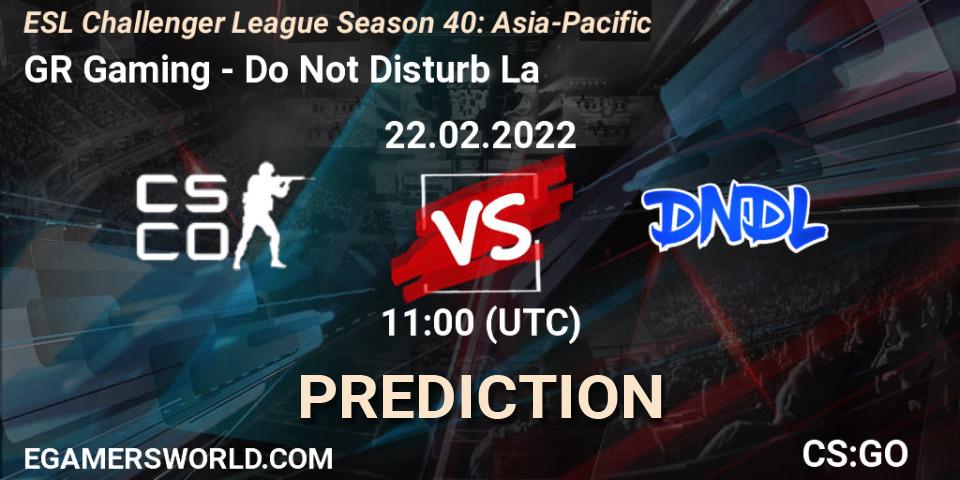 Pronóstico GR Gaming - Do Not Disturb La. 22.02.2022 at 12:00, Counter-Strike (CS2), ESL Challenger League Season 40: Asia-Pacific
