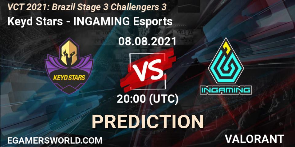 Pronóstico Keyd Stars - INGAMING Esports. 08.08.2021 at 20:00, VALORANT, VCT 2021: Brazil Stage 3 Challengers 3