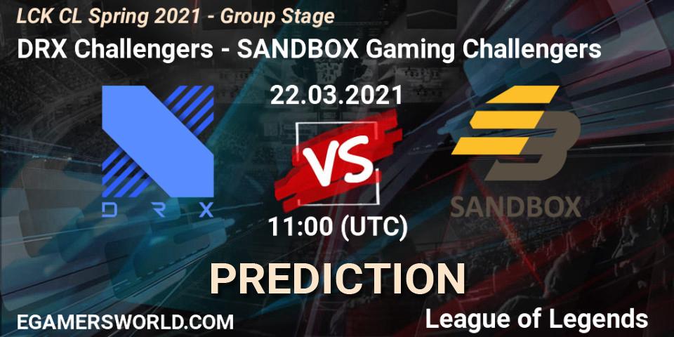 Pronóstico DRX Challengers - SANDBOX Gaming Challengers. 22.03.2021 at 11:00, LoL, LCK CL Spring 2021 - Group Stage