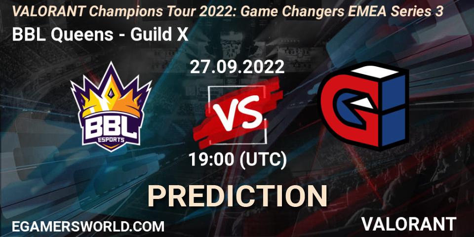 Pronóstico BBL Queens - Guild X. 27.09.2022 at 19:00, VALORANT, VCT 2022: Game Changers EMEA Series 3