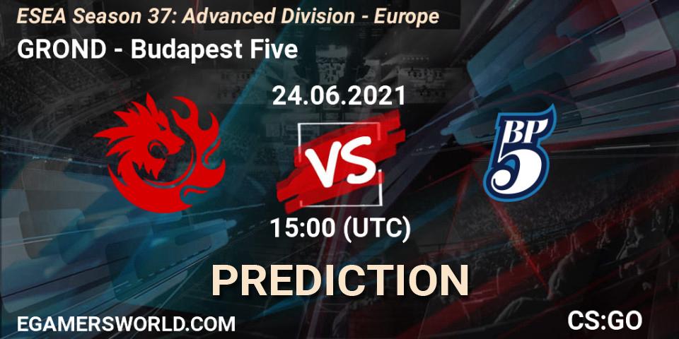 Pronóstico GROND - Budapest Five. 24.06.2021 at 15:00, Counter-Strike (CS2), ESEA Season 37: Advanced Division - Europe