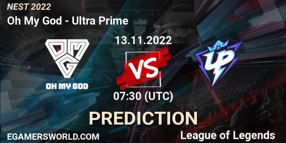 Pronóstico Oh My God - Ultra Prime. 13.11.2022 at 08:00, LoL, NEST 2022