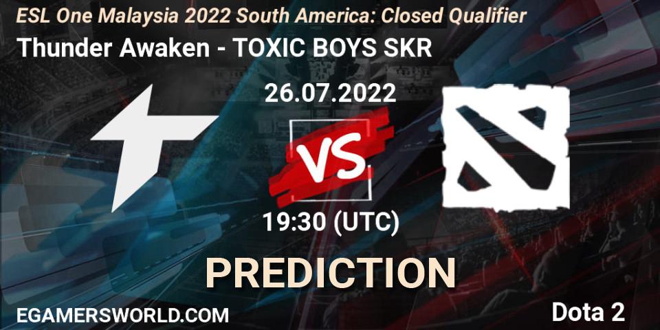 Pronóstico Thunder Awaken - TOXIC BOYS SKR. 26.07.2022 at 19:30, Dota 2, ESL One Malaysia 2022 South America: Closed Qualifier