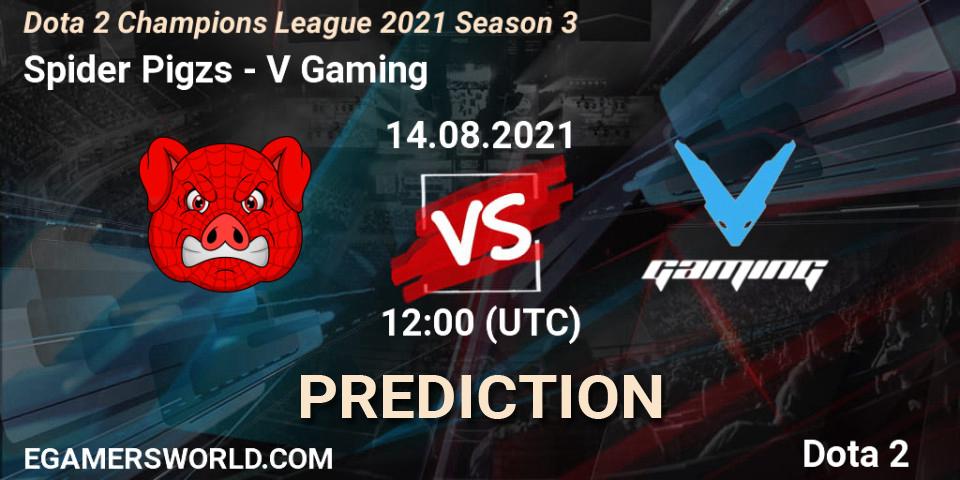 Pronóstico Spider Pigzs - V Gaming. 14.08.2021 at 12:01, Dota 2, Dota 2 Champions League 2021 Season 3