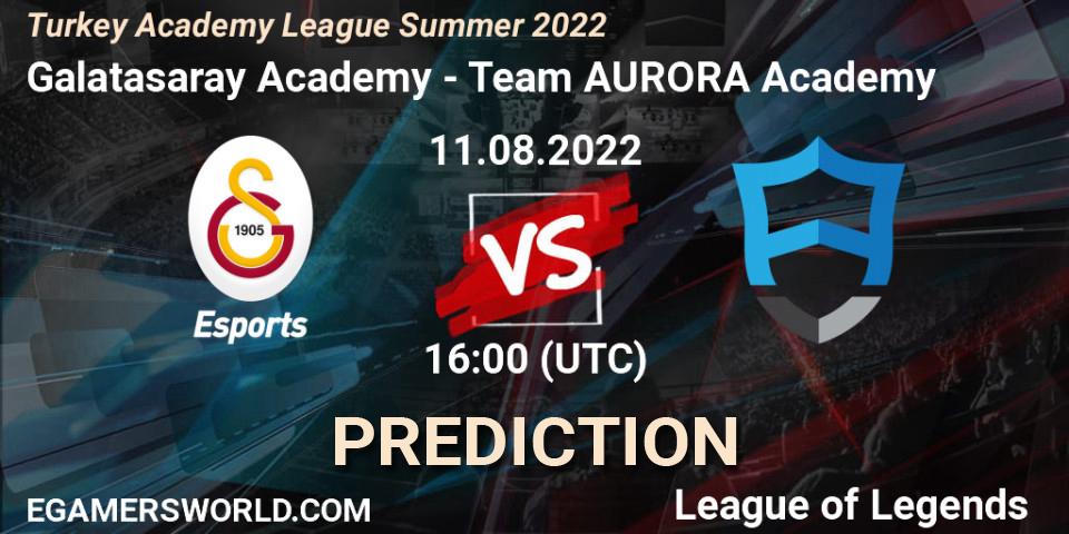 Pronóstico Galatasaray Academy - Team AURORA Academy. 11.08.2022 at 16:00, LoL, Turkey Academy League Summer 2022