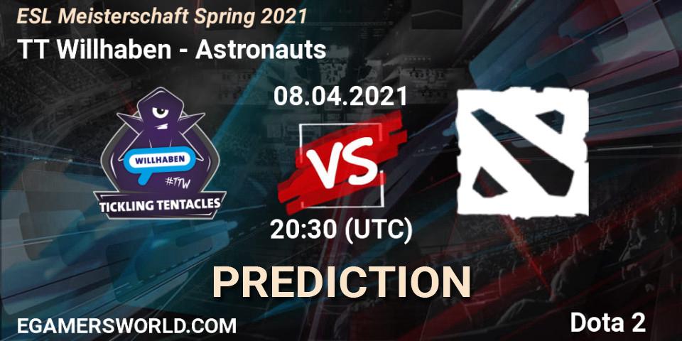 Pronóstico TT Willhaben - Astronauts. 08.04.2021 at 19:00, Dota 2, ESL Meisterschaft Spring 2021