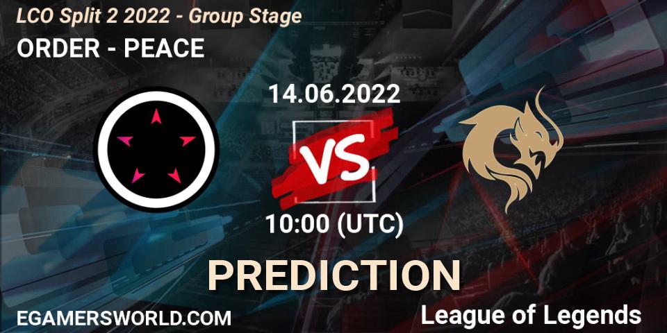 Pronóstico ORDER - PEACE. 14.06.2022 at 10:00, LoL, LCO Split 2 2022 - Group Stage
