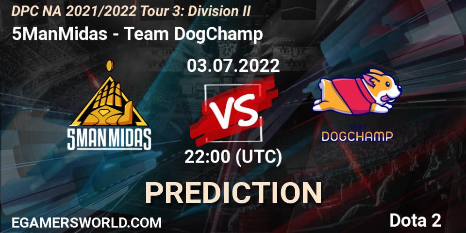Pronóstico 5ManMidas - Team DogChamp. 03.07.2022 at 21:59, Dota 2, DPC NA 2021/2022 Tour 3: Division II