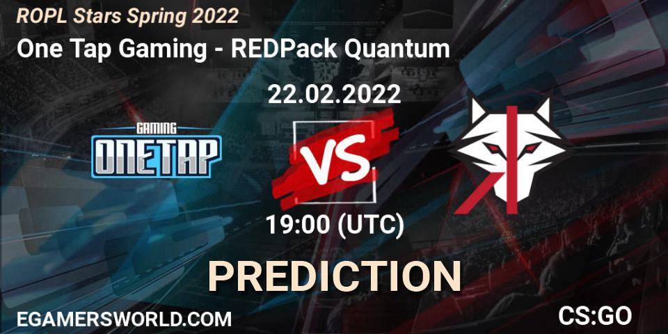 Pronóstico One Tap Gaming - REDPack Quantum. 22.02.2022 at 19:00, Counter-Strike (CS2), ROPL Stars Spring 2022