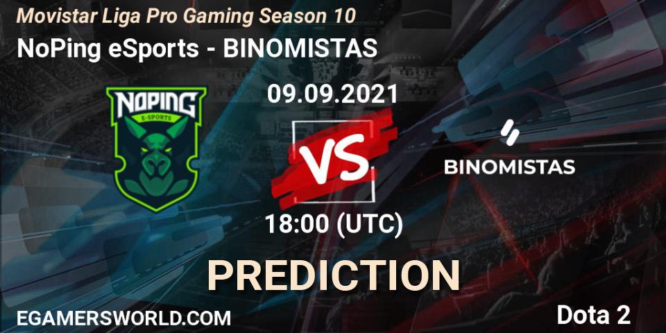 Pronóstico NoPing eSports - BINOMISTAS. 09.09.2021 at 19:01, Dota 2, Movistar Liga Pro Gaming Season 10