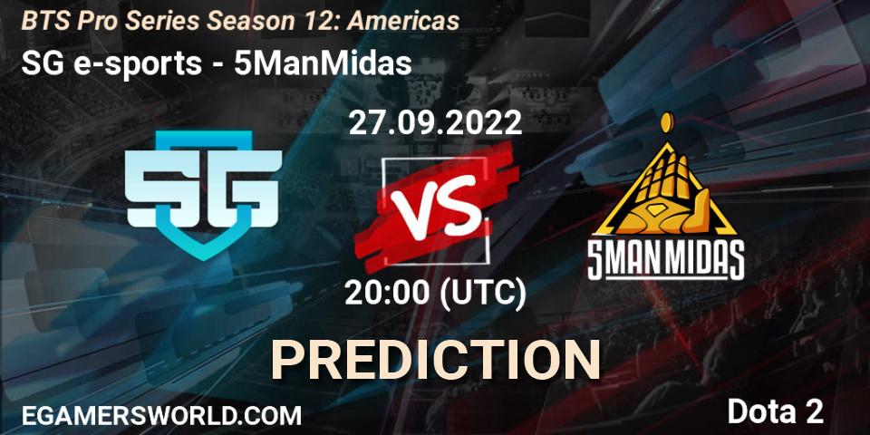 Pronóstico SG e-sports - 5ManMidas. 27.09.22, Dota 2, BTS Pro Series Season 12: Americas