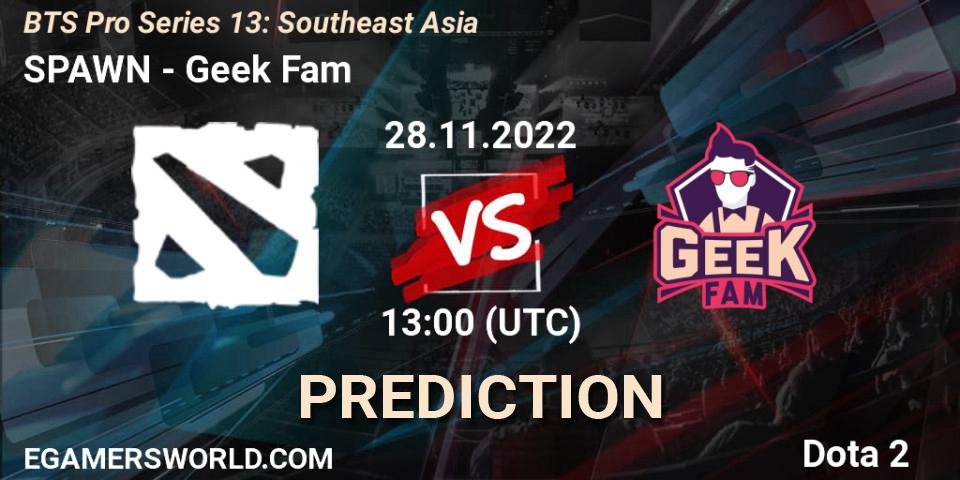 Pronóstico SPAWN Team - Geek Fam. 28.11.22, Dota 2, BTS Pro Series 13: Southeast Asia