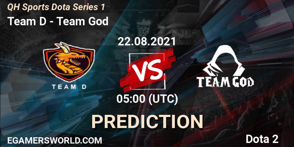 Pronóstico Team D - Team God. 22.08.2021 at 05:03, Dota 2, QH Sports Dota Series 1