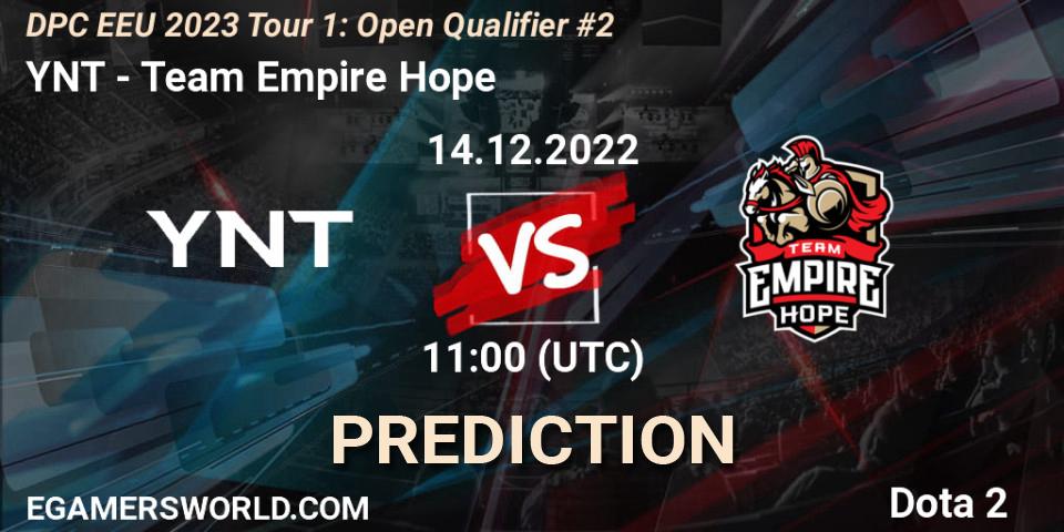 Pronóstico YNT - Team Empire Hope. 14.12.2022 at 11:08, Dota 2, DPC EEU 2023 Tour 1: Open Qualifier #2