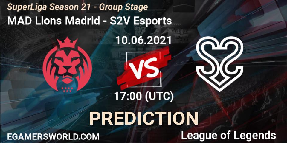 Pronóstico MAD Lions Madrid - S2V Esports. 10.06.21, LoL, SuperLiga Season 21 - Group Stage 