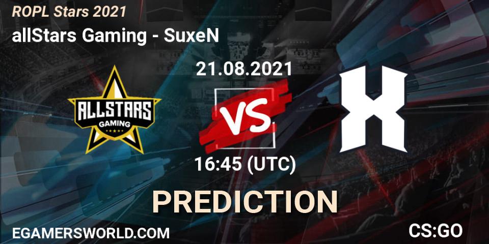 Pronóstico allStars Gaming - SuxeN. 21.08.2021 at 16:45, Counter-Strike (CS2), ROPL Stars 2021