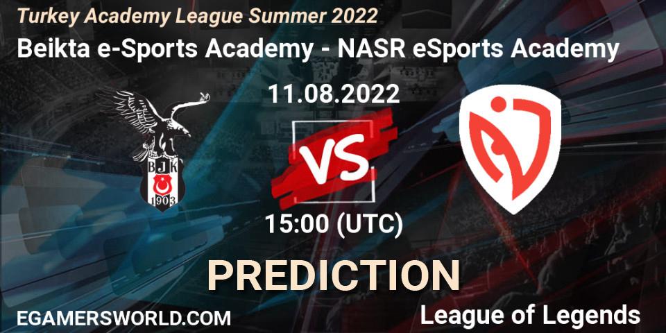 Pronóstico Beşiktaş e-Sports Academy - NASR eSports Academy. 11.08.2022 at 15:00, LoL, Turkey Academy League Summer 2022