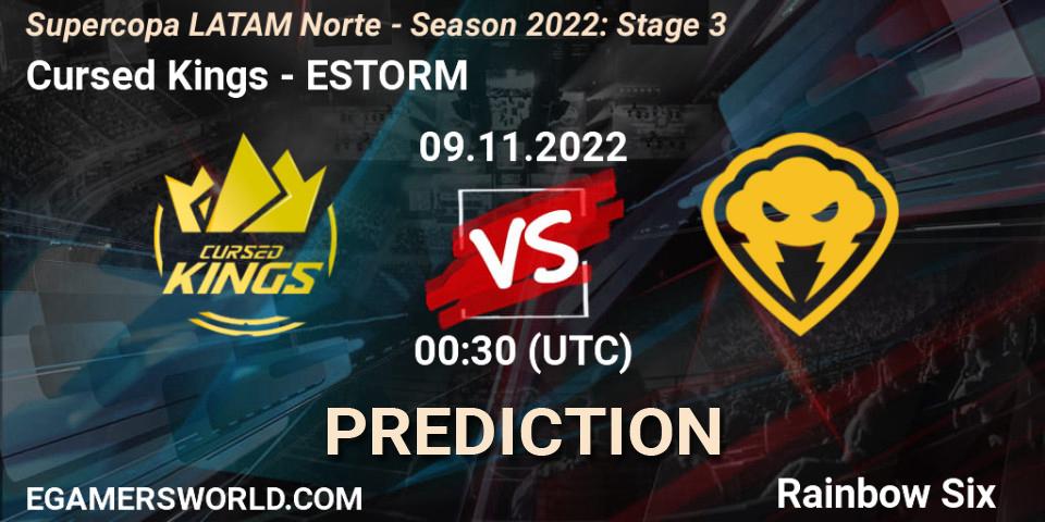 Pronóstico Cursed Kings - ESTORM. 09.11.2022 at 00:30, Rainbow Six, Supercopa LATAM Norte - Season 2022: Stage 3