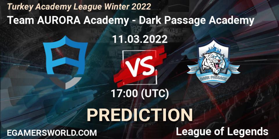 Pronóstico Team AURORA Academy - Dark Passage Academy. 11.03.2022 at 18:00, LoL, Turkey Academy League Winter 2022