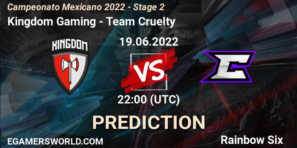 Pronóstico Kingdom Gaming - Team Cruelty. 19.06.2022 at 23:00, Rainbow Six, Campeonato Mexicano 2022 - Stage 2