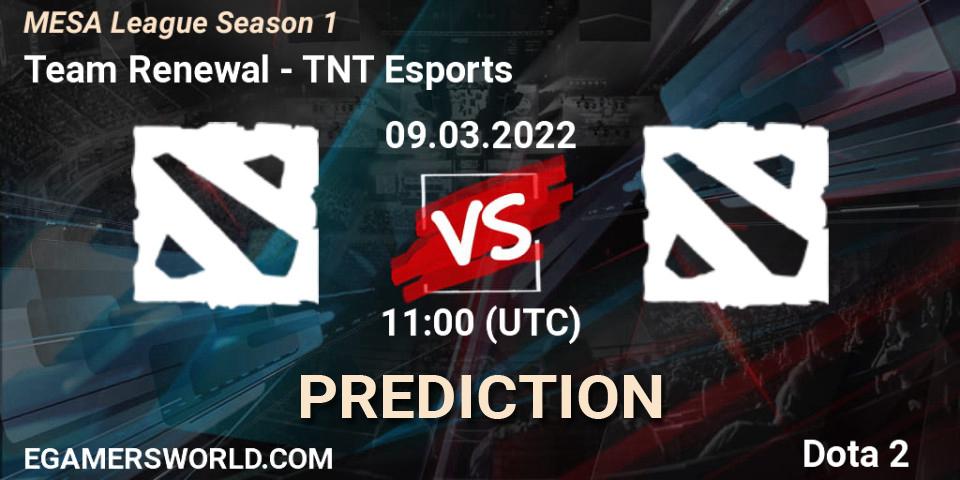 Pronóstico Team Renewal - TNT Esports. 09.03.2022 at 11:15, Dota 2, MESA League Season 1