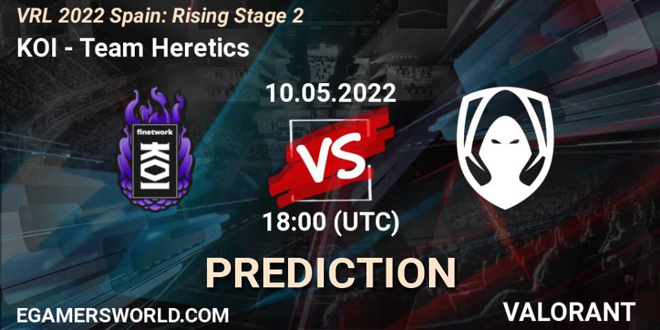 Pronóstico KOI - Team Heretics. 10.05.2022 at 19:05, VALORANT, VRL 2022 Spain: Rising Stage 2