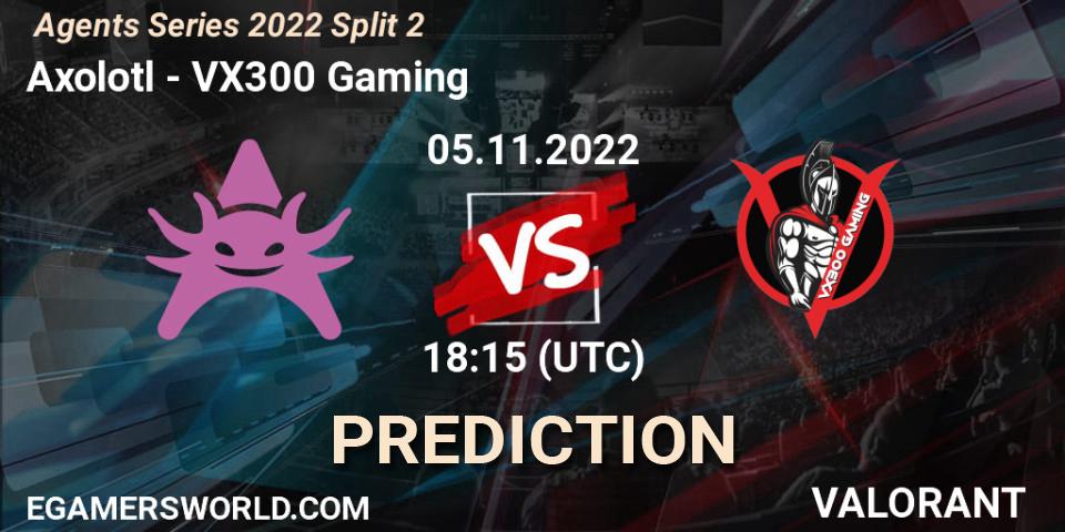 Pronóstico Axolotl - VX300 Gaming. 05.11.2022 at 18:15, VALORANT, Agents Series 2022 Split 2