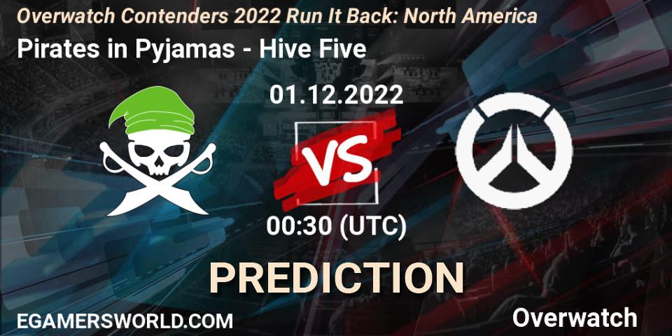 Pronóstico Pirates in Pyjamas - Hive Five. 01.12.2022 at 00:30, Overwatch, Overwatch Contenders 2022 Run It Back: North America