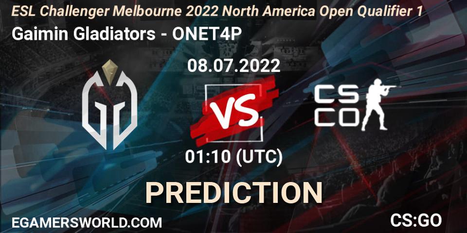 Pronóstico Gaimin Gladiators - ONET4P. 08.07.2022 at 01:10, Counter-Strike (CS2), ESL Challenger Melbourne 2022 North America Open Qualifier 1