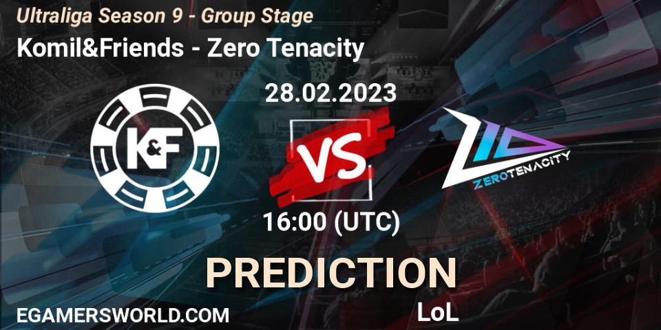 Pronóstico Komil&Friends - Zero Tenacity. 28.02.23, LoL, Ultraliga Season 9 - Group Stage