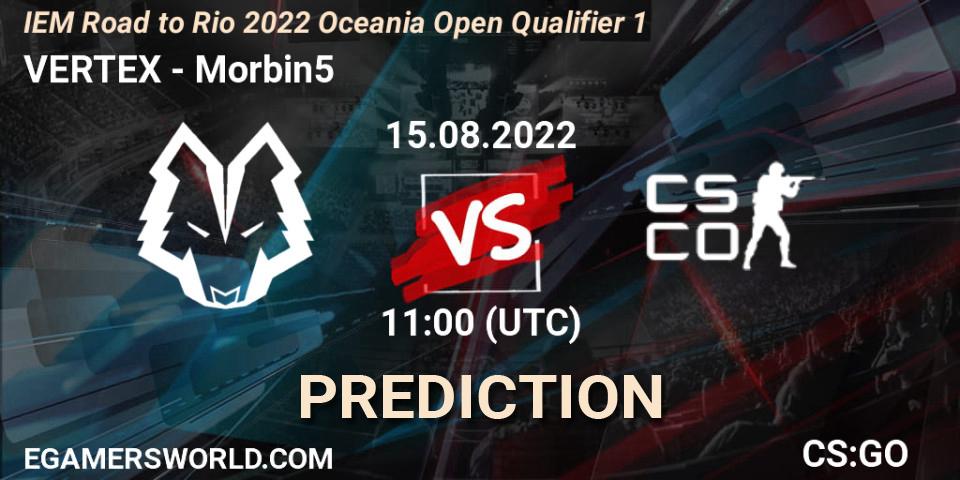 Pronóstico VERTEX - Morbin5. 15.08.2022 at 11:00, Counter-Strike (CS2), IEM Road to Rio 2022 Oceania Open Qualifier 1