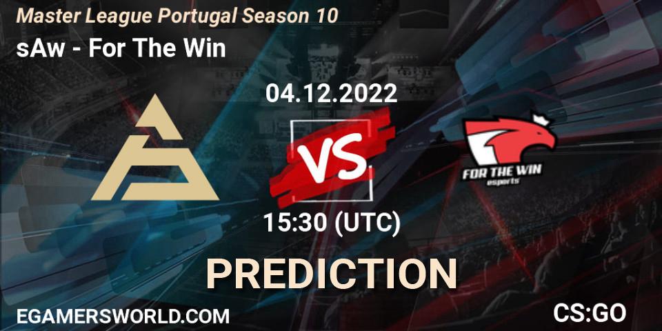 Pronóstico sAw - For The Win. 04.12.2022 at 15:00, Counter-Strike (CS2), Master League Portugal Season 10