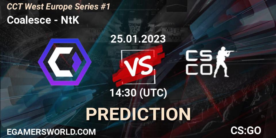 Pronóstico Coalesce - NtK. 25.01.2023 at 14:30, Counter-Strike (CS2), CCT West Europe Series #1