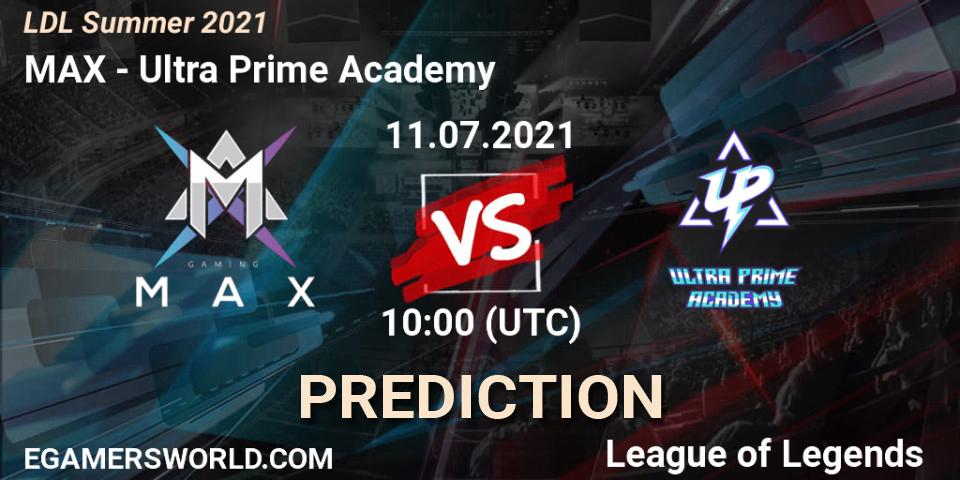 Pronóstico MAX - Ultra Prime Academy. 11.07.2021 at 11:00, LoL, LDL Summer 2021