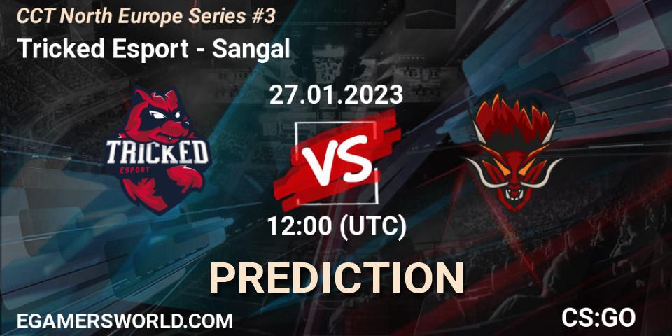 Pronóstico Tricked Esport - Sangal. 27.01.2023 at 12:50, Counter-Strike (CS2), CCT North Europe Series #3