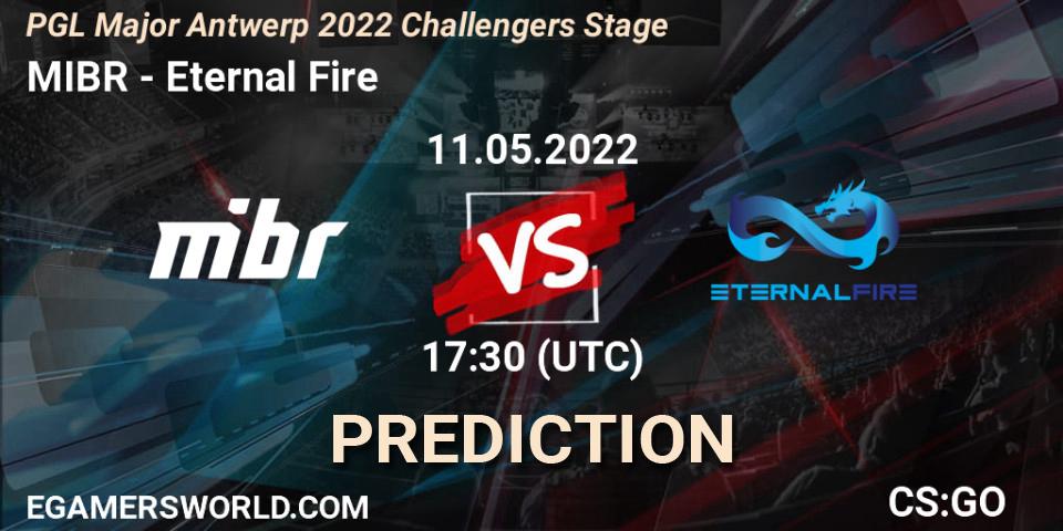 Pronóstico MIBR - Eternal Fire. 11.05.2022 at 16:45, Counter-Strike (CS2), PGL Major Antwerp 2022 Challengers Stage