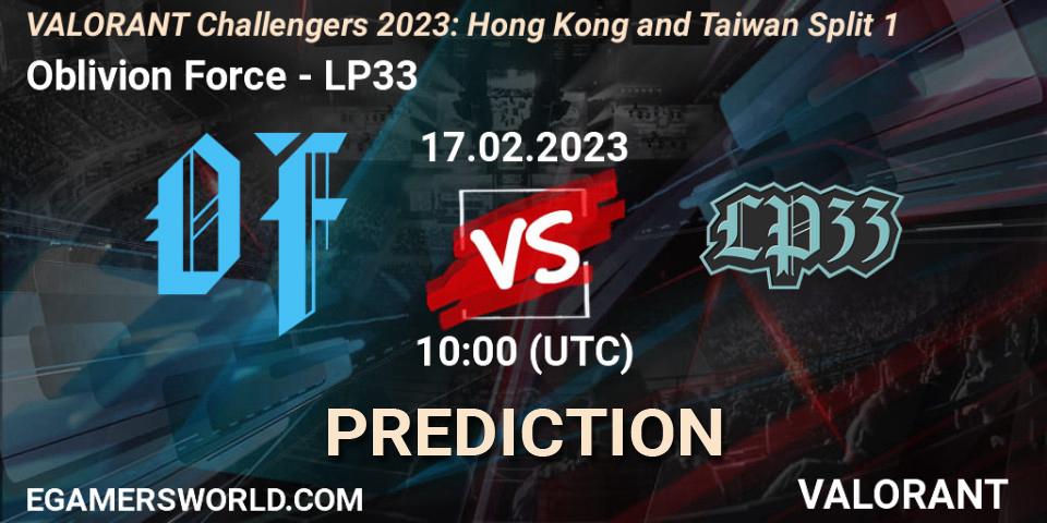 Pronóstico Oblivion Force - LP33. 17.02.2023 at 10:00, VALORANT, VALORANT Challengers 2023: Hong Kong and Taiwan Split 1