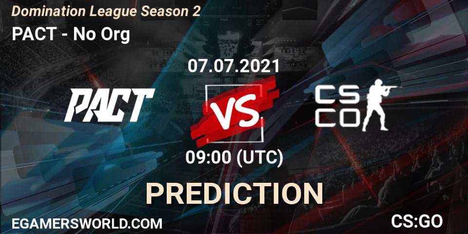 Pronóstico PACT - No Org. 07.07.2021 at 09:00, Counter-Strike (CS2), Domination League Season 2