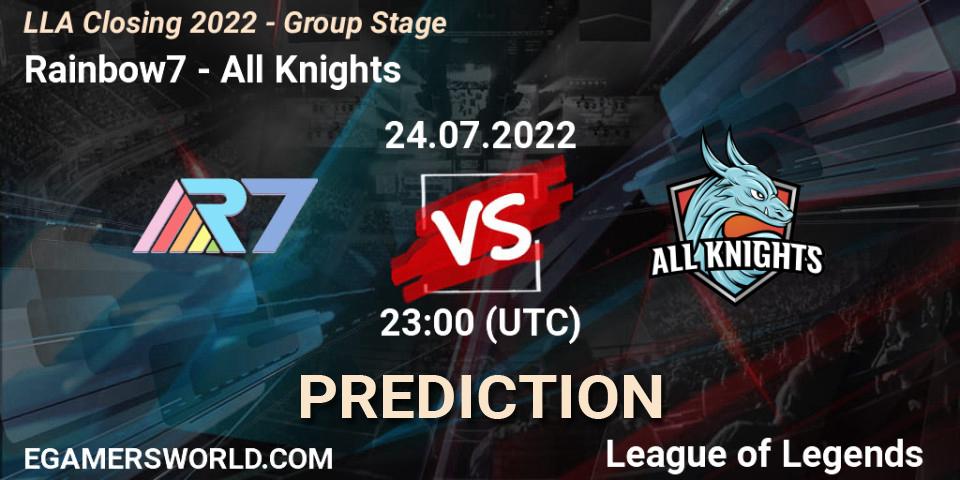 Pronóstico Rainbow7 - All Knights. 24.07.2022 at 22:00, LoL, LLA Closing 2022 - Group Stage