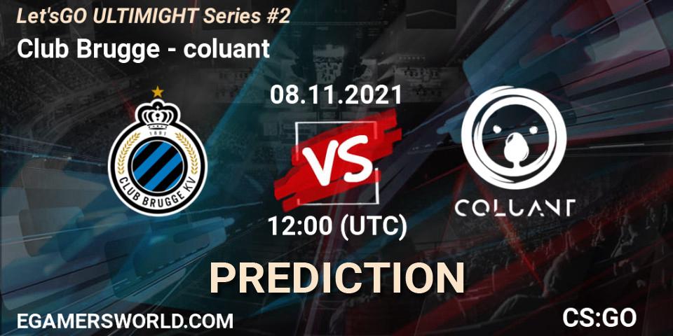 Pronóstico Club Brugge - coluant. 08.11.2021 at 12:10, Counter-Strike (CS2), Let'sGO ULTIMIGHT Series #2