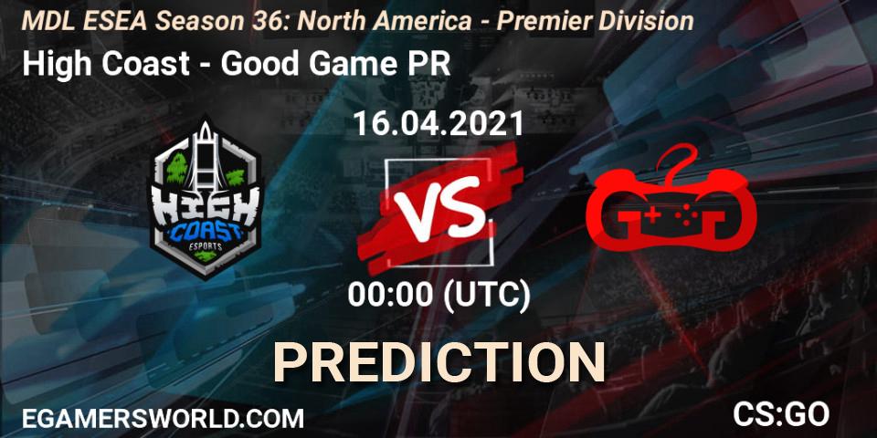 Pronóstico High Coast - Good Game PR. 16.04.2021 at 00:00, Counter-Strike (CS2), MDL ESEA Season 36: North America - Premier Division