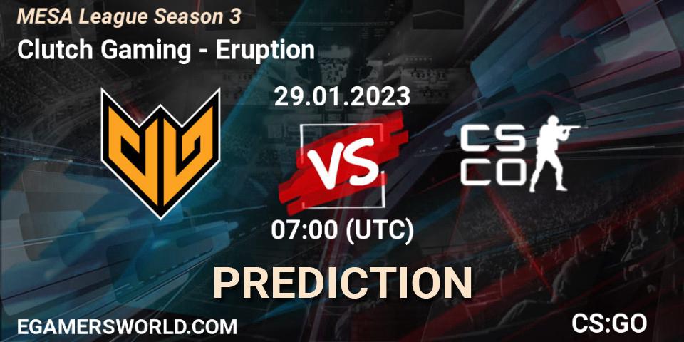 Pronóstico Clutch Gaming - Eruption. 29.01.23, CS2 (CS:GO), MESA League Season 3