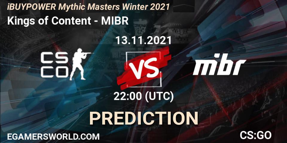 Pronóstico Kings of Content - MIBR. 13.11.2021 at 22:10, Counter-Strike (CS2), iBUYPOWER Mythic Masters Winter 2021