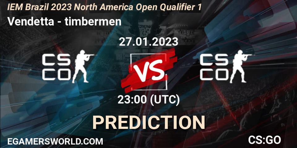 Pronóstico Vendetta - timbermen. 27.01.2023 at 23:00, Counter-Strike (CS2), IEM Brazil Rio 2023 North America Open Qualifier 1