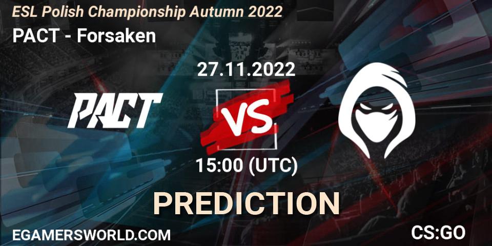 Pronóstico PACT - Forsaken. 27.11.22, CS2 (CS:GO), ESL Polish Championship Autumn 2022