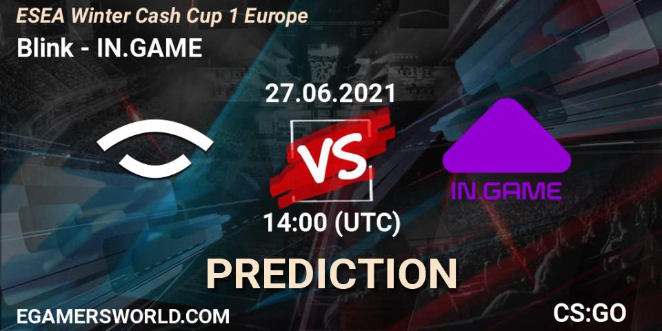Pronóstico Blink - IN.GAME. 27.06.2021 at 14:00, Counter-Strike (CS2), ESEA Cash Cup: Europe - Summer 2021 #2