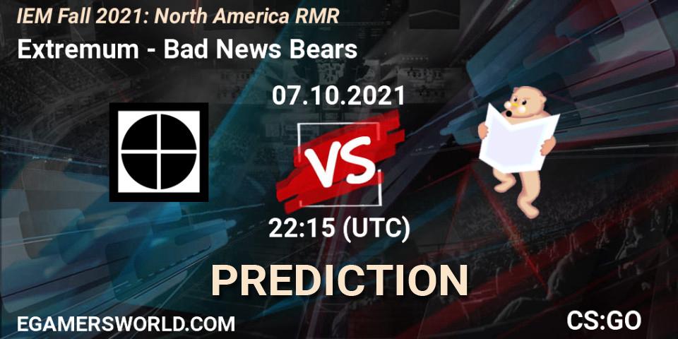 Pronóstico Extremum - Bad News Bears. 07.10.2021 at 22:15, Counter-Strike (CS2), IEM Fall 2021: North America RMR