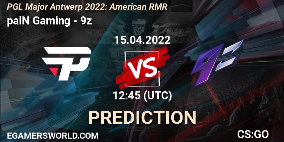Pronóstico paiN Gaming - 9z. 15.04.2022 at 13:30, Counter-Strike (CS2), PGL Major Antwerp 2022: American RMR