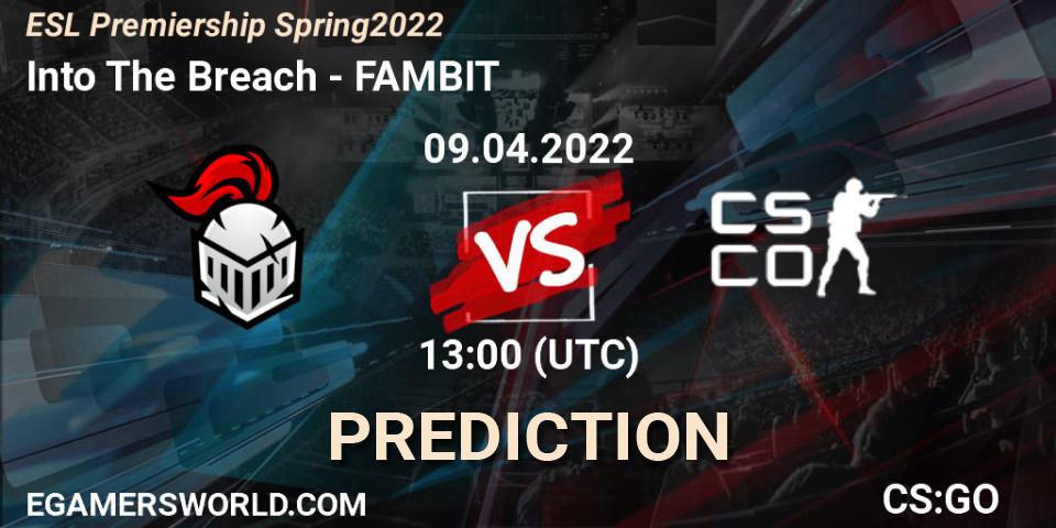 Pronóstico Into The Breach - FAMBIT. 09.04.2022 at 13:00, Counter-Strike (CS2), ESL Premiership Spring 2022