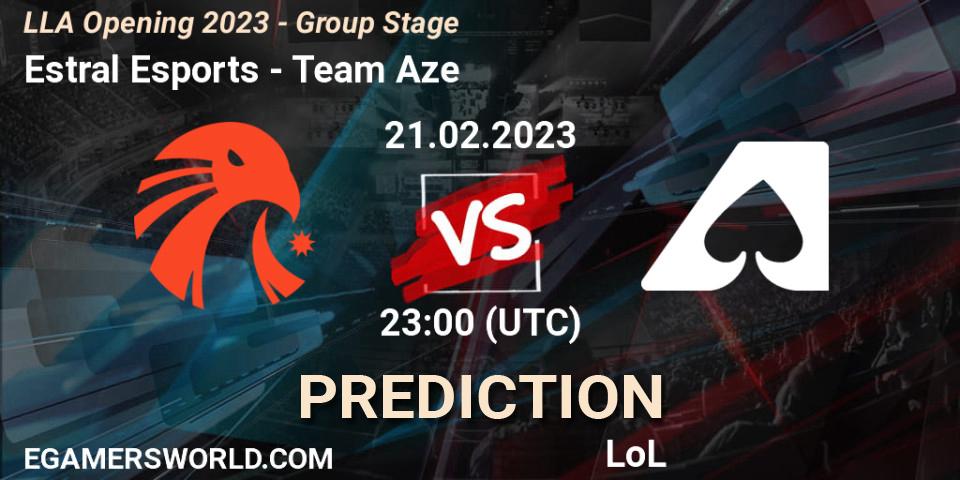 Pronóstico Estral Esports - Team Aze. 22.02.2023 at 00:45, LoL, LLA Opening 2023 - Group Stage